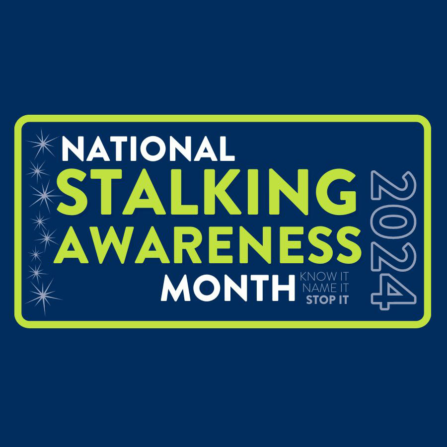 National Stalking Awareness Month