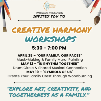 Child & Family Center Launches Family ‘Creative Harmony’ Workshops